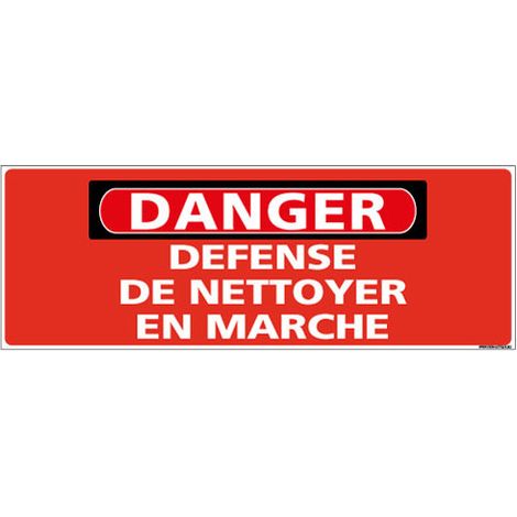 Panneau - DANGER - Défenser de nettoyer en marche (C1315) - Adhésif - 210 x 75 mm