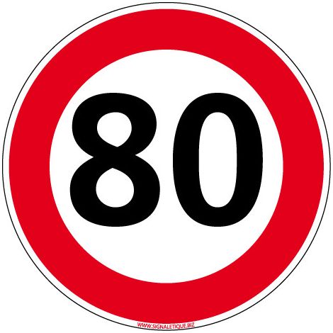 PANNEAU LIMITATION VITESSE 80 km/h - Diamètre 450 mm