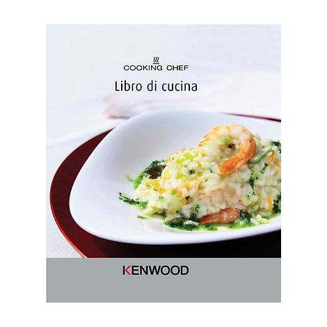 Kenwood libro ricette ricettario in italiano per Cooking Chef - 350 ricette
