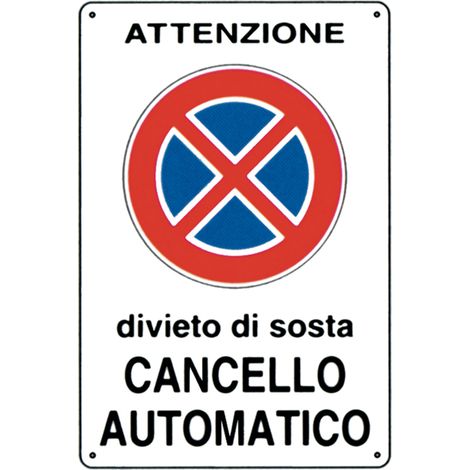 CARTELLO IN PLASTICA 300X200 MM DIVIETODI SOSTA CANCELLO AUTOMATICO