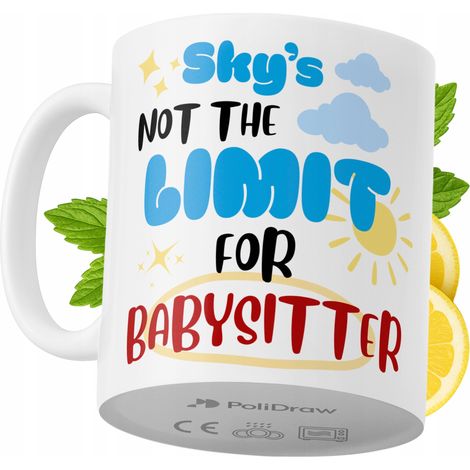 Lustiger Becher für Babysitter, Kaffee- oder Teebecher mit witzigem Textdesign, ideal für Geburtstage, Namenstage, Feiertage und besondere Anlässe. Hochwertiger Becher für Zuhause, Büro und Arbeit. Fa