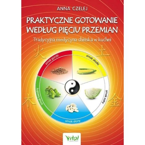 Cucina pratica secondo le cinque trasformazioni