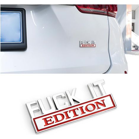 Emblème Fuck IT Edition, badge latéral arrière avant, capot, coffre, porte, accessoire de remplacement pour voiture, camion, SUV (argent-rouge) (1/5)