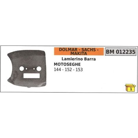 Lamierino barra lato catena DOLMAR per motosega 144 152 153 012235