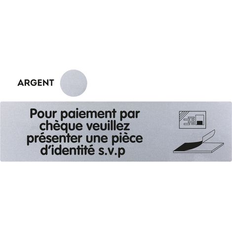 Plaque de porte Pour paiement par chèque veuillez présenter une pièce d'identité SVP - Classique argent 170x45mm - 4321288