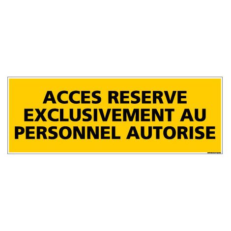 Panneau ACCES RESERVE PERSONNEL AUTORISE (C0078) - Aluminium 2 mm - 700 x 250 mm