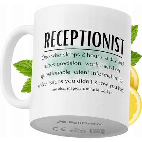 Lustige Kaffeetasse mit witzigem Textdesign für Rezeptionistinnen – ideal für Geburtstage, Namenstage, Feiertage und besondere Anlässe. Hochwertige Tasse für Büro, Homeoffice und Arbeit. Farbe: Weiß, 