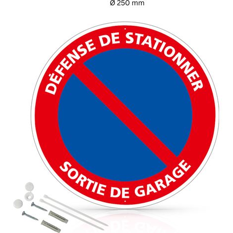 Défense de stationner sortie de garage panneau de signalisation rond en pvc rigide prépercé avec kit de fixation complet - Diamètre 250 mm