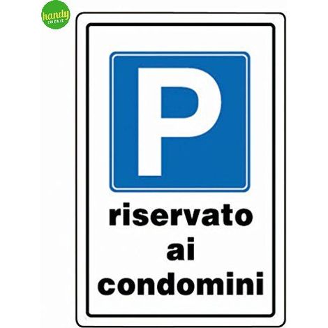 Cartello in plastica "parcheggio riservato ai condomini" 30 x 20 cm