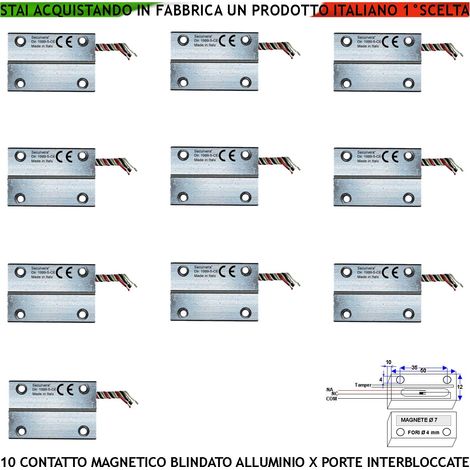 Contatto Magnetico Blindato Porta Ferro Interbloccata Posizione Aperta o Chiusa 10 Pezzi Sensore Reed Antifurto Campo 20 mm 5 Fili 3 Scambio C.NC.NA 2 Tamper Max 30 V 10 W Fissaggio Tramite Fori IP65