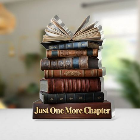 Plaque acrylique « Juste un chapitre de plus » 20 cm - Book Mountain - Lisez un autre chapitre