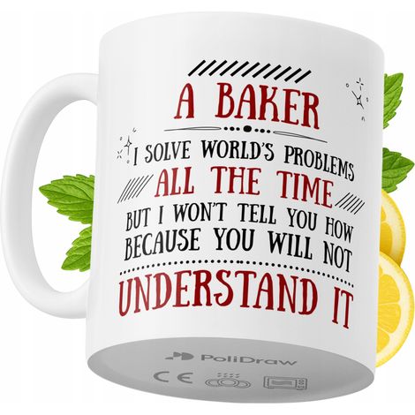 Tazza da caffè/tè divertente e umoristica per un fornaio, con grafica e testo divertenti. Tazza ideale per compleanni, onomastici e festività. Tazza premium per occasioni speciali, per casa, ufficio,  (1/5)