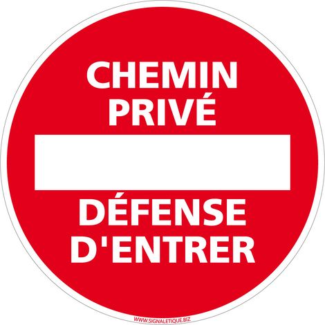 Panneau de Signalisation PVC 1 mm. Panneau Interdiction. Panneau Parking, Panneau d'information PVC. Taille au choi - Chemin privé Défense d'entrer - Diamètre 450 mm
