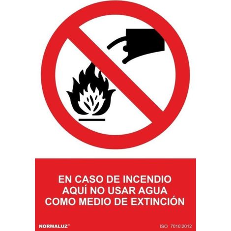 Cartel de prohibición: En caso de incendio aquí No usar agua como medio de extinción SEKURECO                         210 x 300 mm                          CLASE B (ALUMINIO 0'5 mm) (1/2)