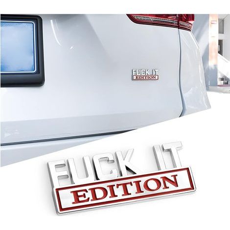 Emblème « Fuck IT Edition » pour voiture, autocollant 3D pour pare-chocs et ailes, décoration stylée pour hommes et femmes, argent/rouge bordeaux (1/5)