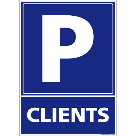 Autocollants de Signalisation Souple – Panneaux de Signalisation Autocollants – Plusieurs tailles au choix – Signalisation Française - Parking clients - 300 x 420 mm