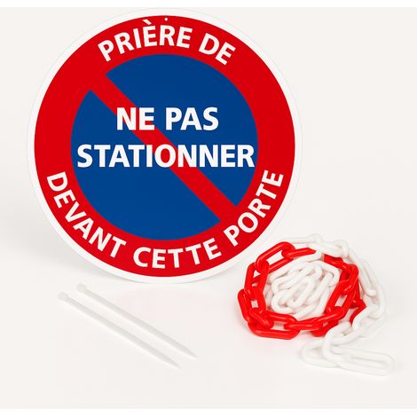 Panneau prière de ne pas stationner devant cette porte disque rigide prépercé avec chaine plastique rouge/blanc avec collier de serrage de serrage Diamètre 300 mm