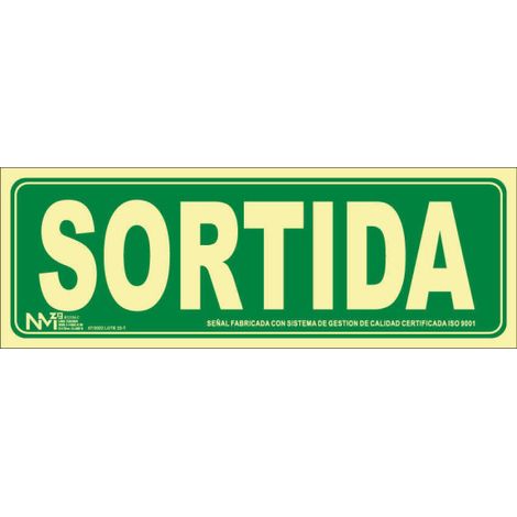 Señal en Catalán "Sortida" 320 x 160 mm CLASE B (PVC 0'7 mm)