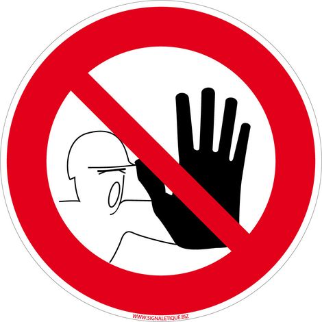 Panneau Interdit À Toute Personne Étrangère au Service. Sticker Accès Interdit À Toute Personne, Panneau PVC, Alu - Adhésif - Diamètre 125 mm (1/5)