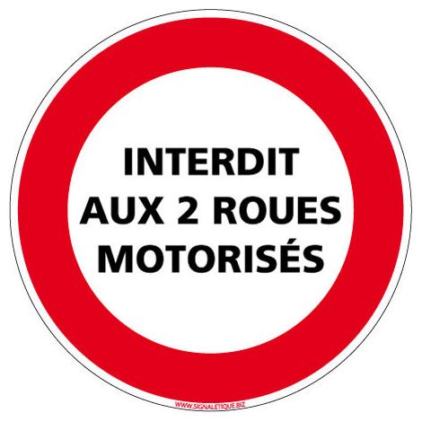 Panneau INTERDICTION DE CIRCULER INTERDIT AUX DEUX ROUES MOTORISEES (L0217) - Adhésif - Diamètre 125 mm