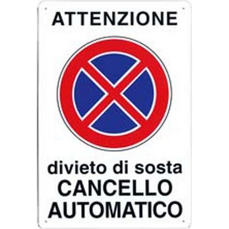10PZ CARTELLO "ATTENZIONE DIVIETO DI SOSTA CANCELLO AUTOMATICO" - cm.30x20h.