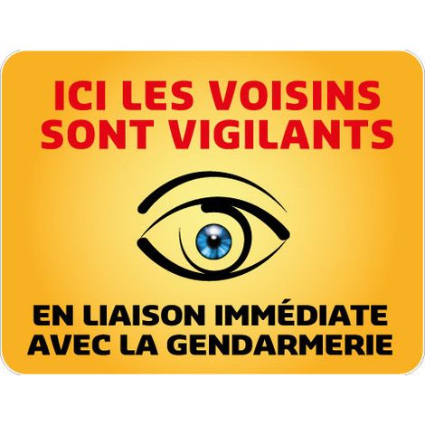 Panneau Protection Ici les voisins sont vigilants Gamme Bretagne Classe 1 (VG0001) - 650 x 500 mm