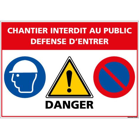 Panneau Chantier Interdit au Public – PVC 1,5 mm – 300 x 210 mm (1/5)
