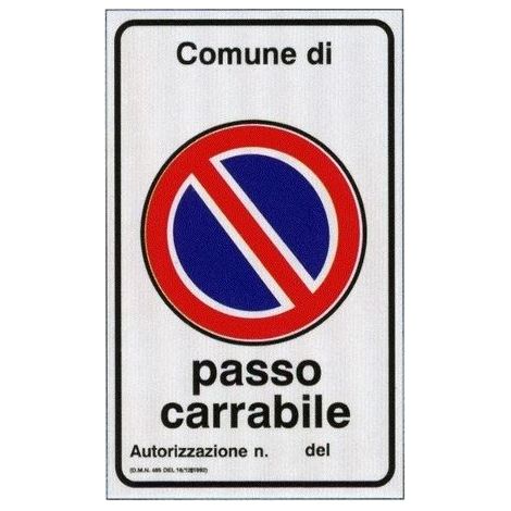 SEGNALETICA STRADALE 40X60 PASSO CARRABILE IN ALLUMINIO (1/2)