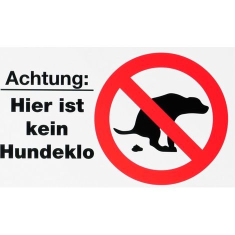 Conmetall Hinweisschild Achtung Hier ist kein Hundeklo 25 x 15 cm