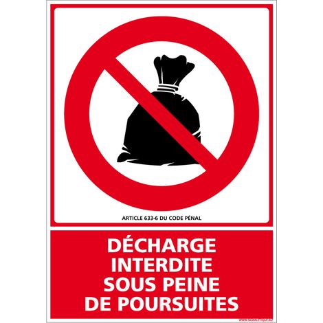 Autocollants de Signalisation Souple – Panneaux de Signalisation Autocollants – Plusieurs tailles au choix – Signalisation Française - Décharge interdite sous peine de poursuites - 300 x 420 mm