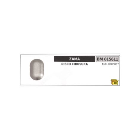 Disque de fermeture ZAMA 0005007