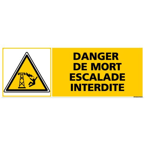 Panneau DANGER DE MORT ESCALADE INTERDITE (C0371) - Adhésif - 210 x 75 mm