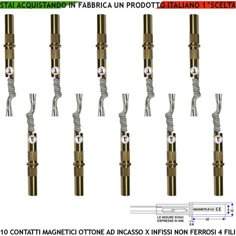 Contatto Magnetico Ottone da Incasso a Sigaretta Dieci Pezzi Collegamento Allarme 4 Fili Sensore Reed NC Tensione Transito Max 100 V 10 W Carico Resistivo Antifurto Infissi Non Ferrosi Finestra IP65