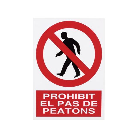 Señal en catalán: Prohibit pas a peatons 297X210 mm (1/2)