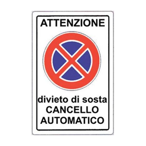 TARGA SEGNALETICA DIVIETO SOSTA CANCELLO AUTOMATIC - PP CM 20X30- 10 pezzi