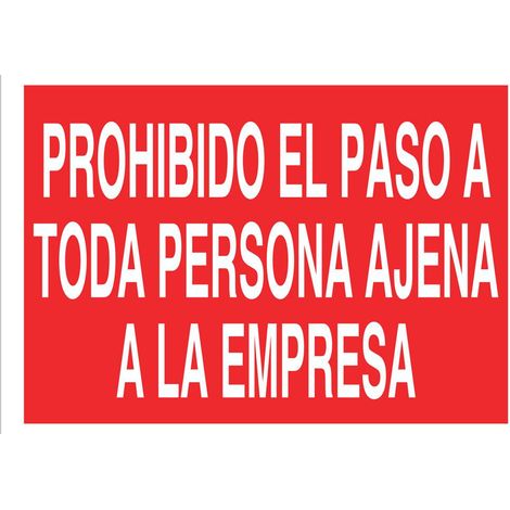 Señal poliestireno 297x210mm - texto prohibido paso a persona ajena a la empresa