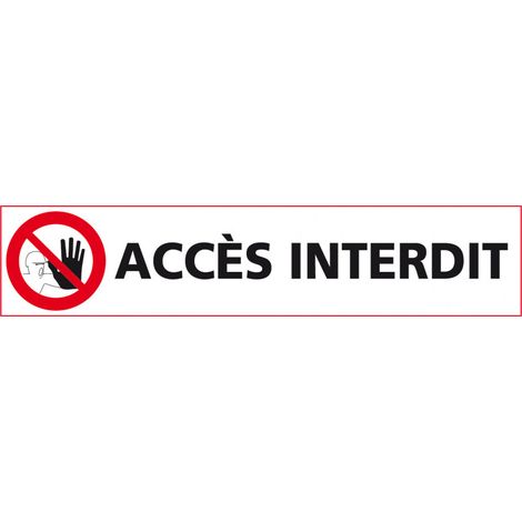 Signalisation ACCES INTERDIT (D0876) - Adhésif - 450 x 100 mm