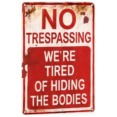 New items not allowed—We've had enough of hiding corpses (metal sign) - Red 15 x 20 cm - Red