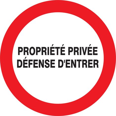 Panneau adhésif PROPRIETE PRIVEE DEFENSE D'ENTRER Ø300MM TALIAPLAST - 722202