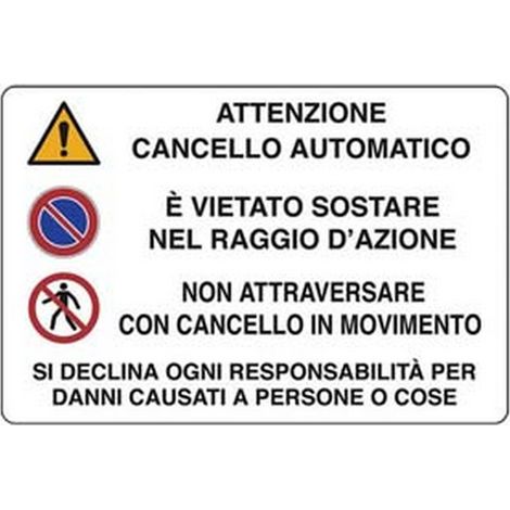 10PZ CARTELLO "CANCELLO AUTOMATICO VIETATO SOSTARE NON ATTRAVERSARE" - cm.30x20h