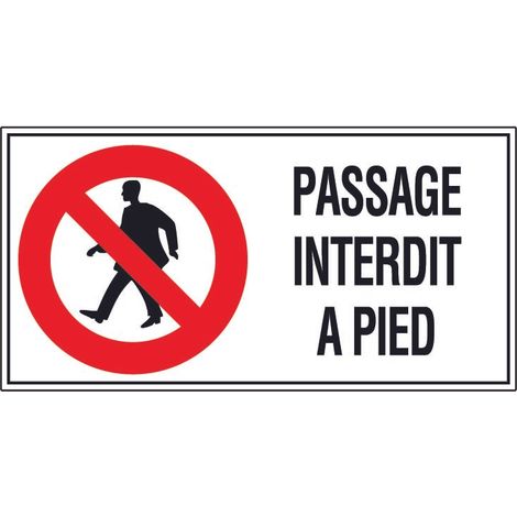 Panneau Passage interdit à pied - Rigide 960x480mm - 4000312