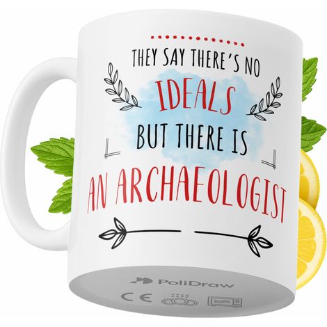 Lustige Tasse für Archäologen – Kaffee- oder Teetasse mit witzigem Textdesign – ideal für Geburtstage, Namenstage, Feiertage und besondere Anlässe. Hochwertige Tasse für Zuhause, Büro und Arbeit. Farb