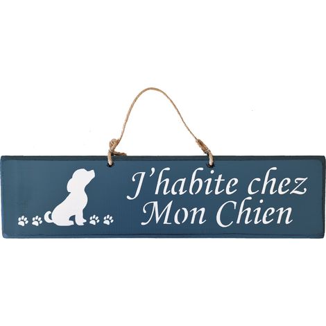 Plaque en bois bleu foncé - J'habite chez Mon Chien (1/2)