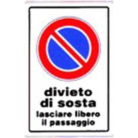 Cartello divieto di sosta lasciare libero il passaggio cm 20X30 (1/2)