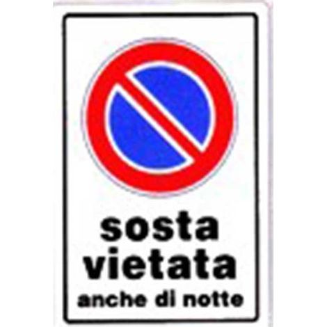 Cartello sosta vietata anche di notte cm 20X30 (1/2)