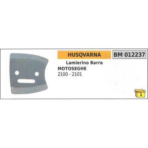 Lamierino barra lato catena HUSQVARNA per motosega 2100 2101 012237