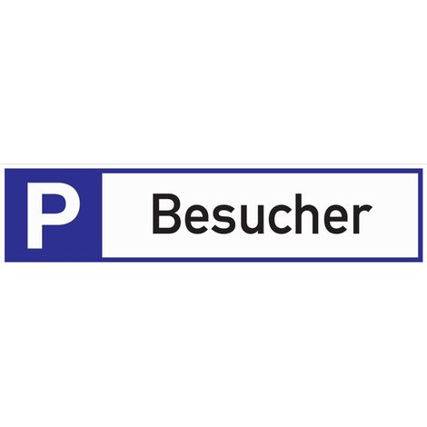 Parkplatzbeschilderung Parkplatz f.Besucher L460xB110mm Alu.weiß/blau/schwarz (1/2)