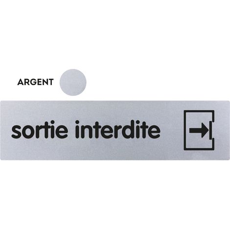 Plaque de porte Sortie interdite - Classique argent 170x45mm - 4321165
