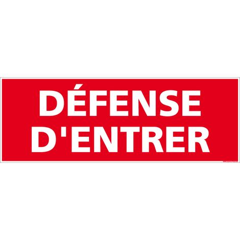 Panneau Défense d'Entrer - Signalisation Accès Interdit - Adhésif 210 x 75 mm - Conforme aux normes françaises de signalisation (1/4)