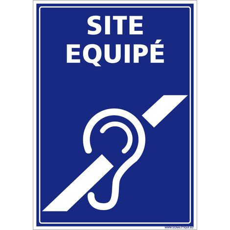 Panneau Site Équipé Déficience Auditive. Signalisation Handicap. Sticker Site Équipé Malentendant, Panneau PVC ou Alu - Adhésif - 75 x 105 mm (1/5)